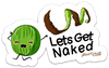 LET&#39;S GET NAKED PUN STICKER – ONE 4 INCH WATER PROOF VINYL STICKER – FOR HYDRO FLASK, SKATEBOARD, LAPTOP, PLANNER, CAR, COLLECTING, GIFTING