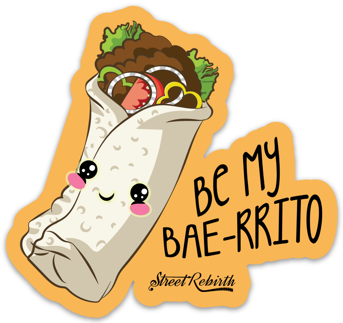 BE MY BAE-RRITO PUN STICKER – ONE 4 INCH WATER PROOF VINYL STICKER – FOR HYDRO FLASK, SKATEBOARD, LAPTOP, PLANNER, CAR, COLLECTING, GIFTING
