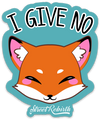 I GIVE NO PUN STICKER – ONE 4 INCH WATER PROOF VINYL STICKER – FOR HYDRO FLASK, SKATEBOARD, LAPTOP, PLANNER, CAR, COLLECTING, GIFTING