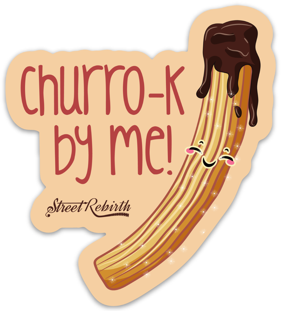 CHURRO-K BY ME! PUN STICKER – ONE 4 INCH WATER PROOF VINYL STICKER – FOR HYDRO FLASK, SKATEBOARD, LAPTOP, PLANNER, CAR, COLLECTING, GIFTING