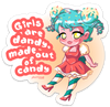 GIRLS ARE DANDY, MADE OUT OF CANDY PUN STICKER – ONE 4 INCH WATER PROOF VINYL STICKER – FOR HYDRO FLASK, SKATEBOARD, LAPTOP, PLANNER, CAR, COLLECTING, GIFTING