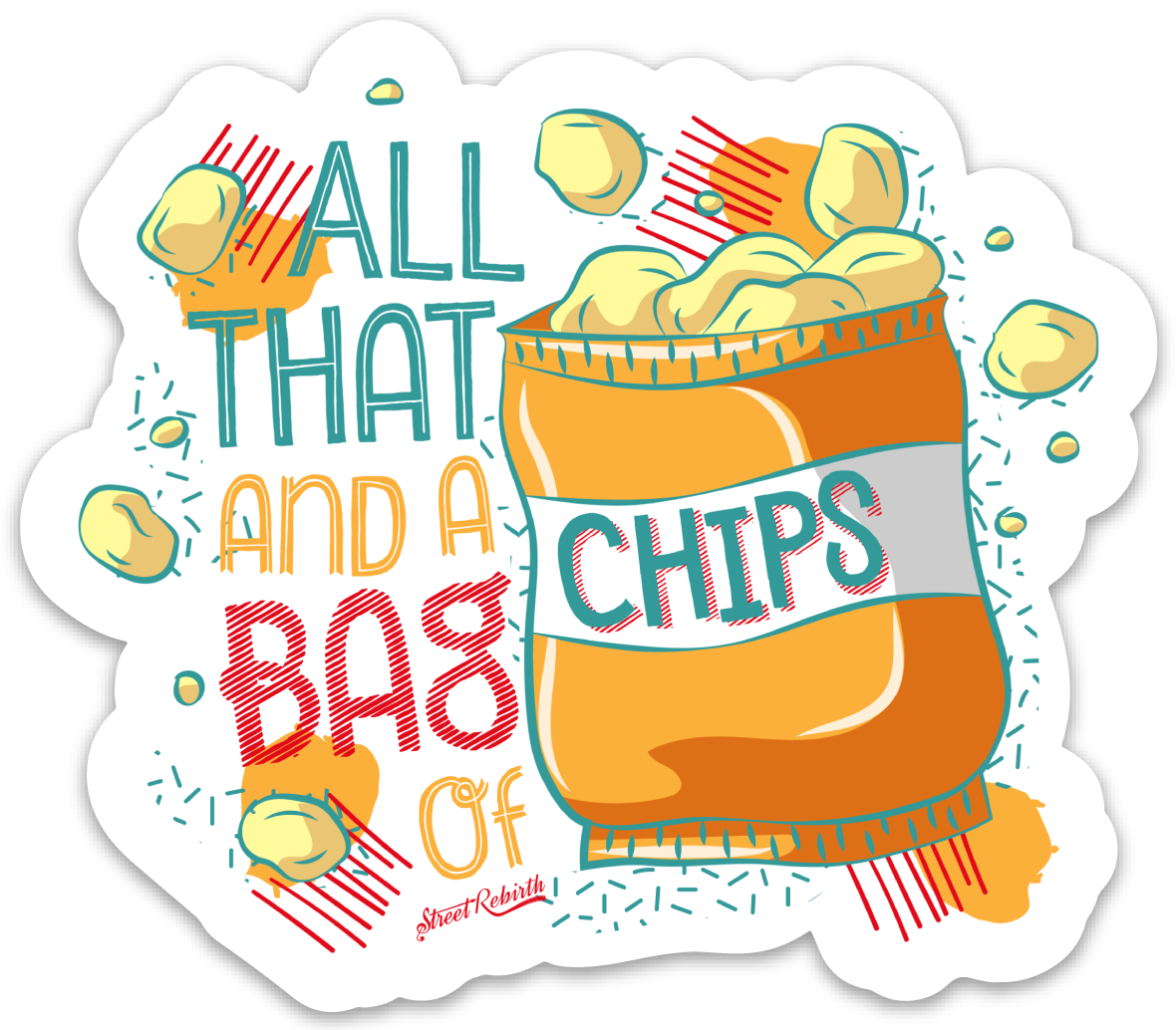 A BAG OF CHIPS PUN STICKER – ONE 4 INCH WATER PROOF VINYL STICKER – FOR HYDRO FLASK, SKATEBOARD, LAPTOP, PLANNER, CAR, COLLECTING, GIFTING