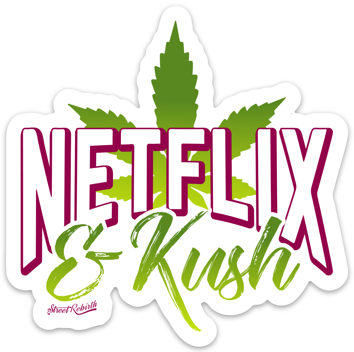 Netflix & Kush PUN STICKER – ONE 4 INCH WATER PROOF VINYL STICKER – FOR HYDRO FLASK, SKATEBOARD, LAPTOP, PLANNER, CAR, COLLECTING, GIFTING