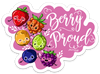 Berry Proud PUN STICKER – ONE 4 INCH WATER PROOF VINYL STICKER – FOR HYDRO FLASK, SKATEBOARD, LAPTOP, PLANNER, CAR, COLLECTING, GIFTING