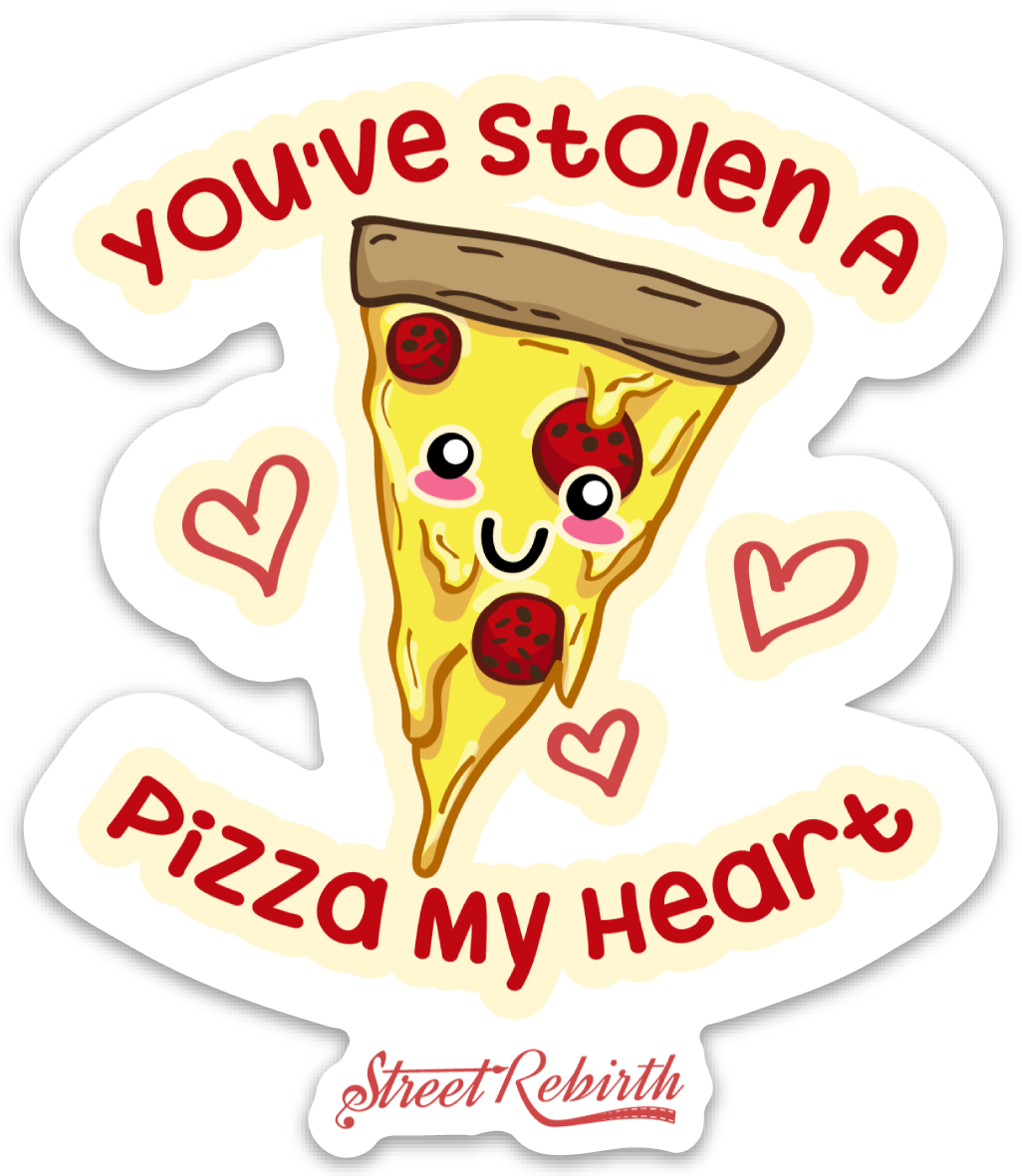 You've Stolen a Pizza My Heart PUN STICKER – ONE 4 INCH WATER PROOF VINYL STICKER – FOR HYDRO FLASK, SKATEBOARD, LAPTOP, PLANNER, CAR, COLLECTING, GIFTING