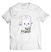 Best Friends Tissue PUN SHIRT - DIRECT TO GARMENT QUALITY PRINT - UNISEX SHIRT