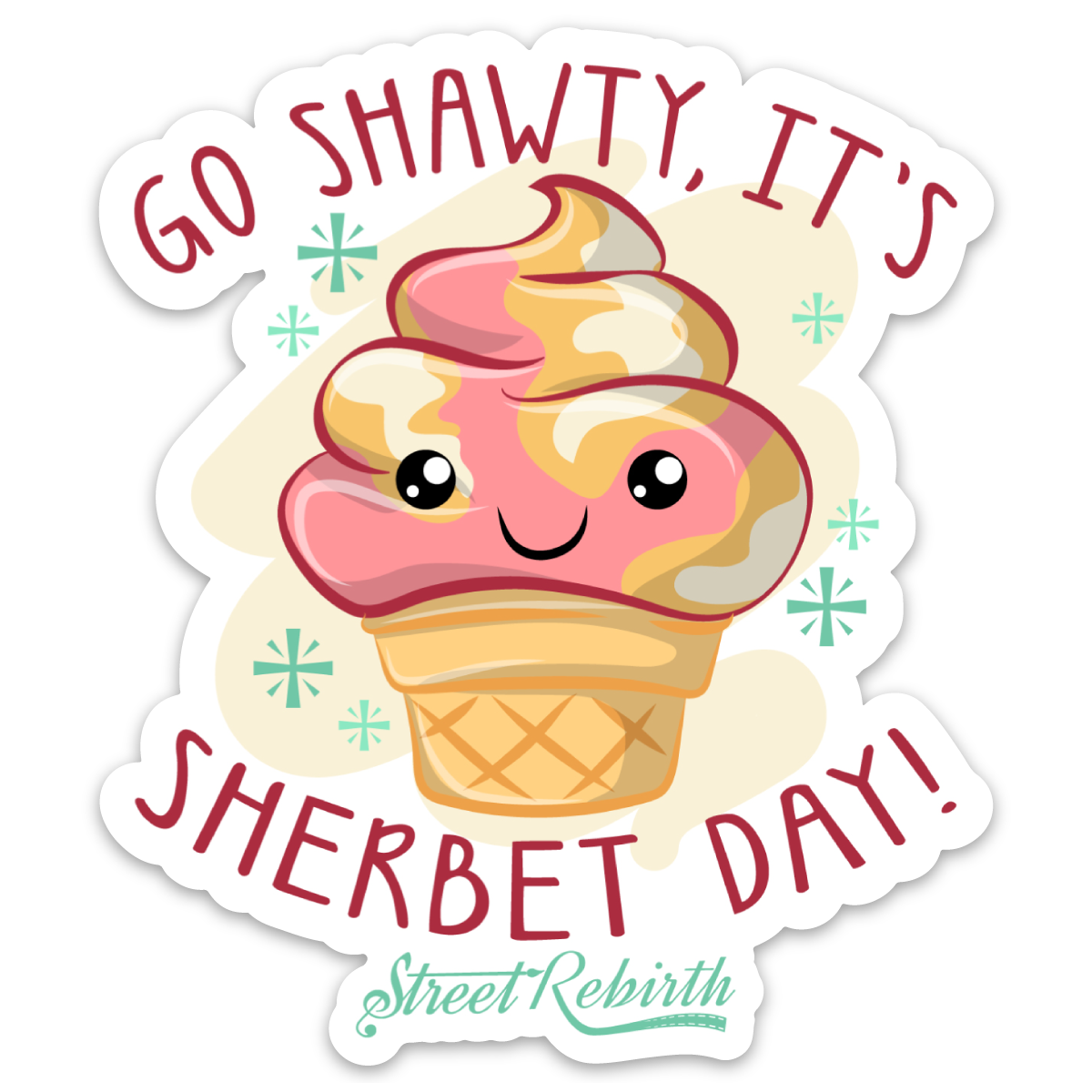 GO SHAWTY, IT'S SHERBET DAY! STICKER – ONE 4 INCH WATER PROOF VINYL STICKER – FOR HYDRO FLASK, SKATEBOARD, LAPTOP, PLANNER, CAR, COLLECTING, GIFTING