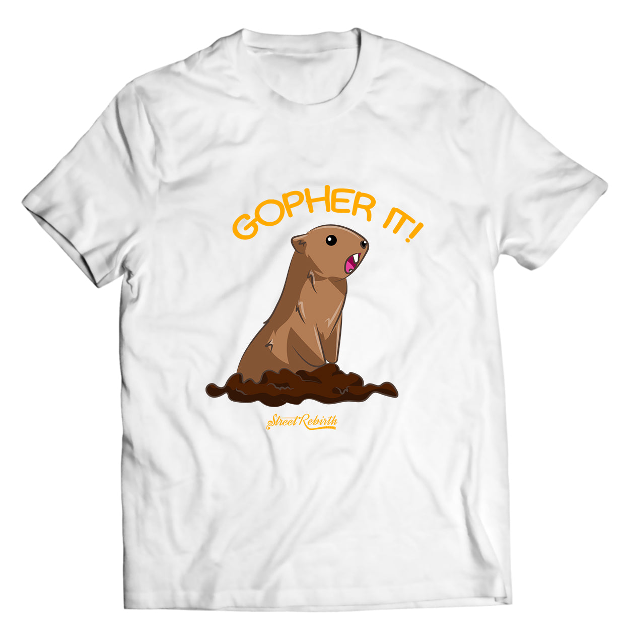 Gopher It PUN SHIRT - DIRECT TO GARMENT QUALITY PRINT - UNISEX SHIRT