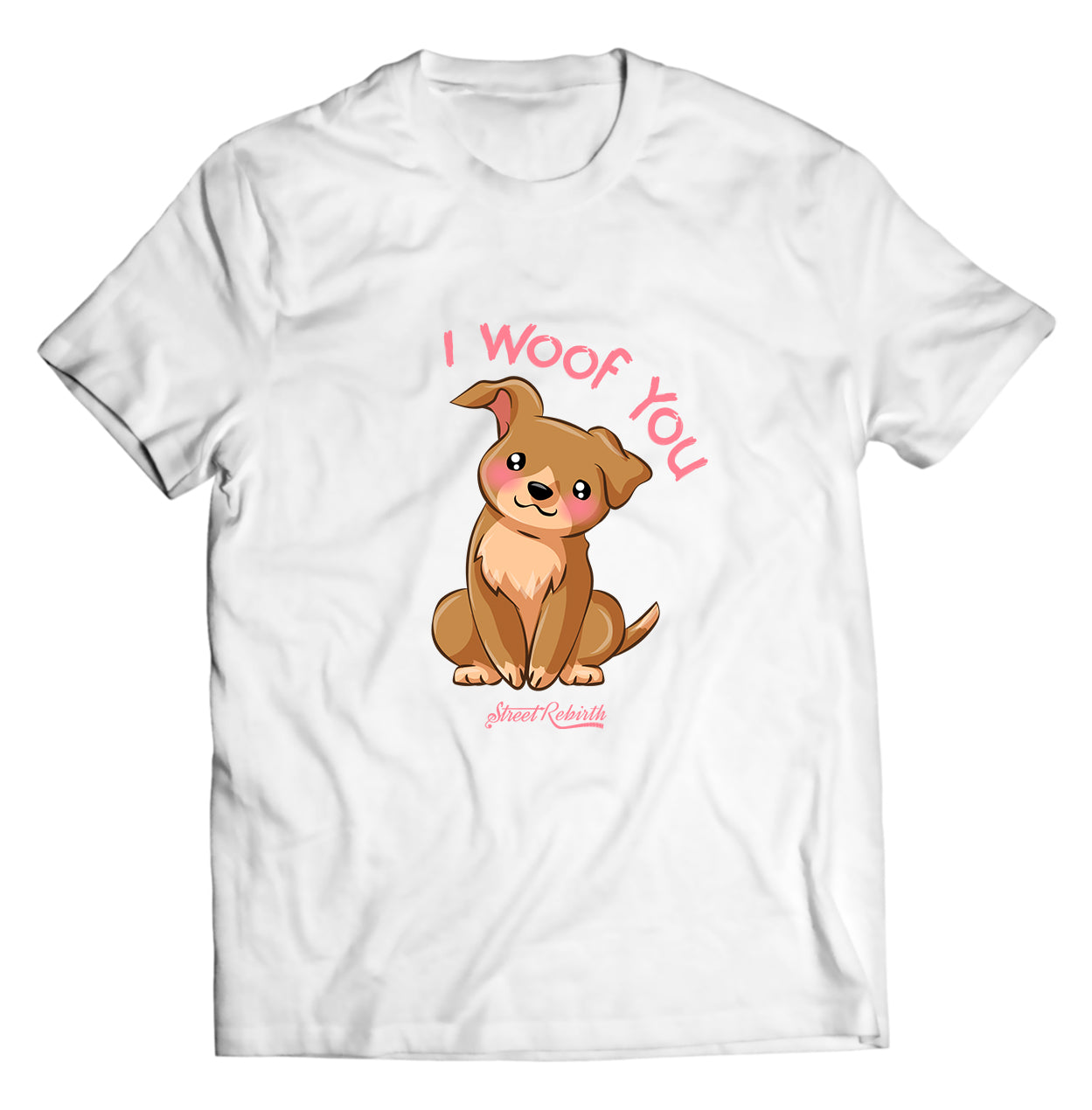 I Woof You PUN SHIRT - DIRECT TO GARMENT QUALITY PRINT - UNISEX SHIRT