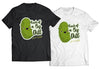 Kind Of A Big Dill PUN SHIRT - DIRECT TO GARMENT QUALITY PRINT - UNISEX SHIRT