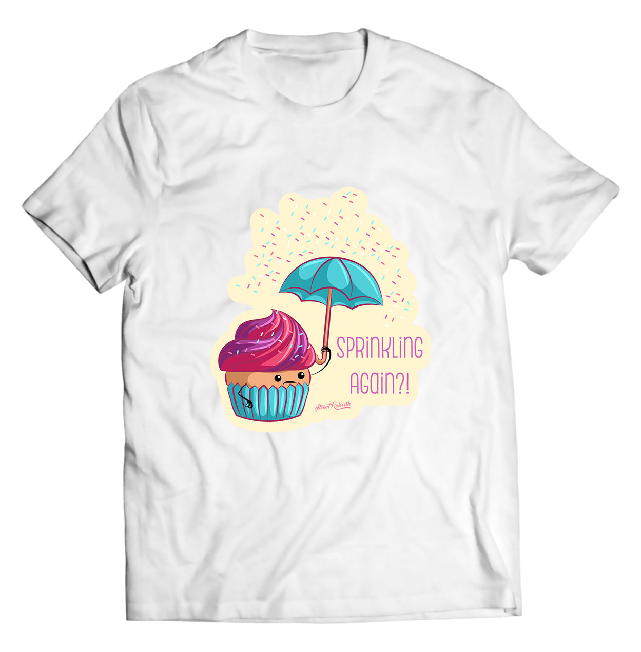 Sprinkling Again PUN SHIRT - DIRECT TO GARMENT QUALITY PRINT - UNISEX SHIRT