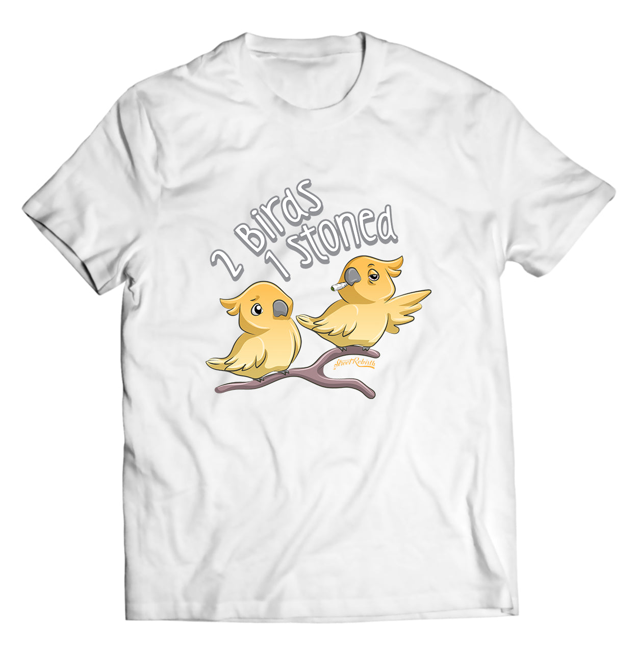 Two Birds One Stoned PUN SHIRT - DIRECT TO GARMENT QUALITY PRINT - UNISEX SHIRT