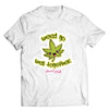 Weed Go Well Together PUN SHIRT - DIRECT TO GARMENT QUALITY PRINT - UNISEX SHIRT