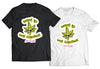 Weed Go Well Together PUN SHIRT - DIRECT TO GARMENT QUALITY PRINT - UNISEX SHIRT