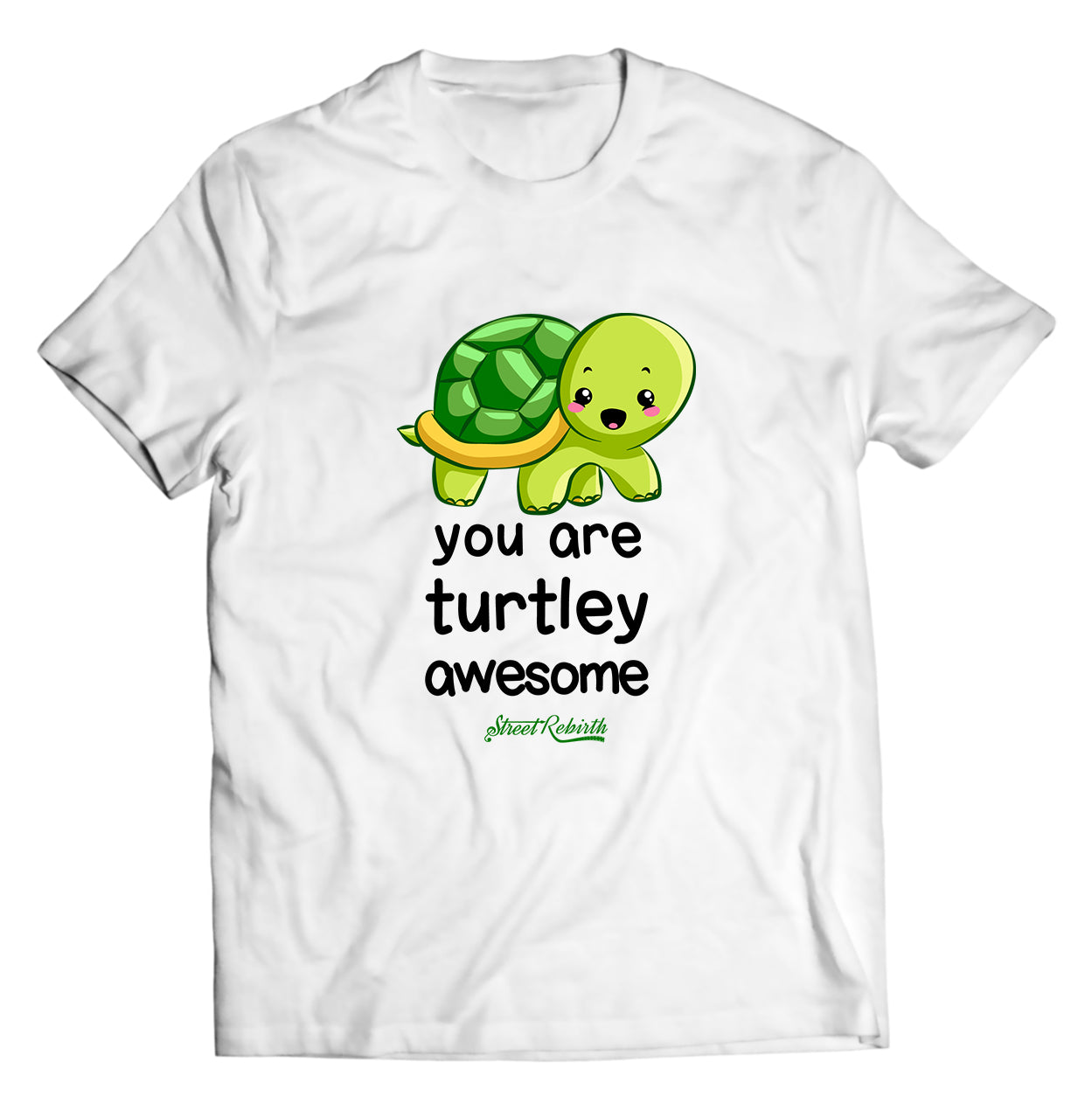 You Are Turtley Awesome PUN SHIRT - DIRECT TO GARMENT QUALITY PRINT - UNISEX SHIRT