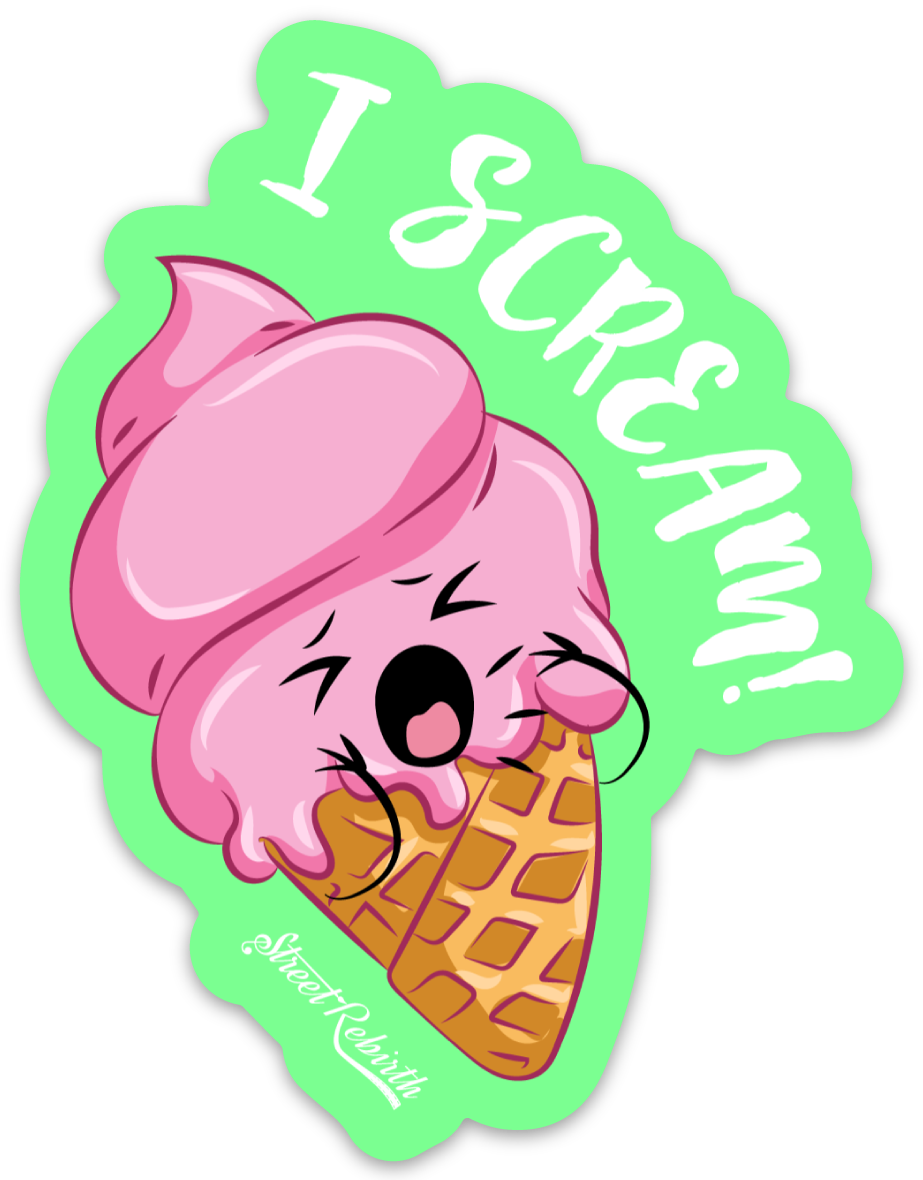 I Scream! PUN STICKER – ONE 4 INCH WATER PROOF VINYL STICKER – FOR HYDRO FLASK, SKATEBOARD, LAPTOP, PLANNER, CAR, COLLECTING, GIFTING