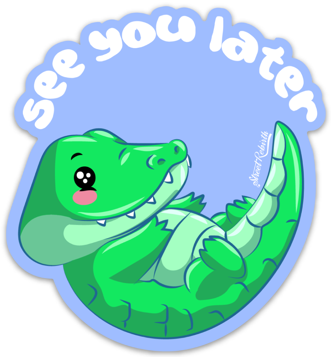 See You Later PUN STICKER – ONE 4 INCH WATER PROOF VINYL STICKER – FOR HYDRO FLASK, SKATEBOARD, LAPTOP, PLANNER, CAR, COLLECTING, GIFTING